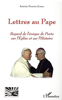 Lettres au pape: regard de l'évêque Porto sur l'Eglise et l'histoire