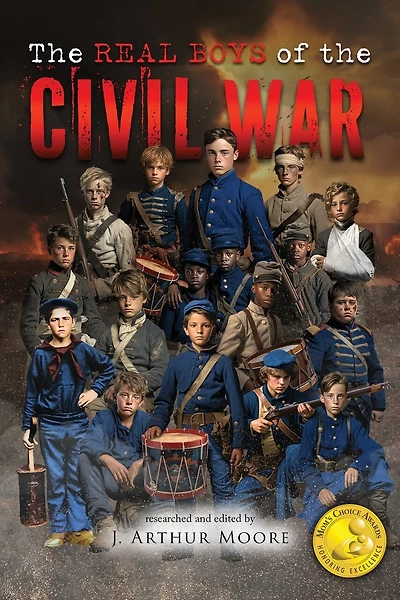 The Real Boys of the Civil War (Black & White Edition)