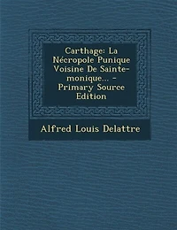 Carthage: La Nécropole Punique Voisine De Sainte-monique...