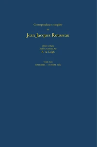 Correspondance complète de Rousseau (Complete Correspondence of Rousseau) 13: 1762, Lettres 2125-2273