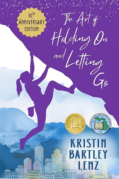 The Art of Holding On and Letting Go 10th Anniversary Edition