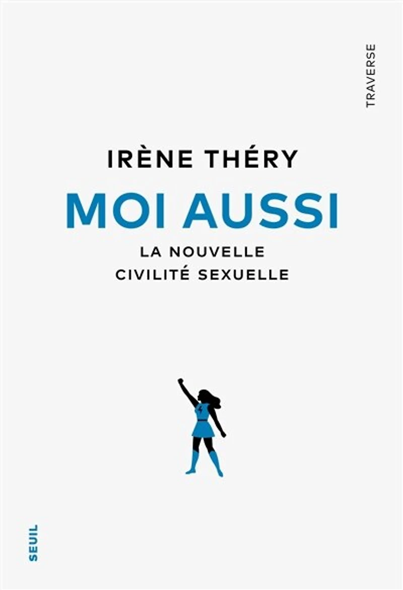 Moi aussi: la nouvelle civilité sexuelle