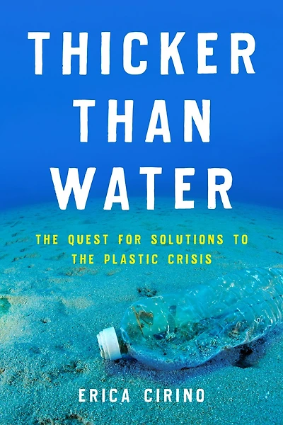 Thicker Than Water: the Quest for Solutions to Plastic Crisis