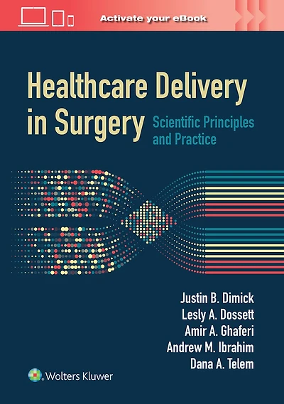 Healthcare Delivery Surgery: Scientific Principles and Practice
