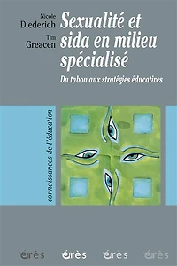 Sexualité et sida en milieu spécialisé : du tabou aux stratégies éducatives: éducatives