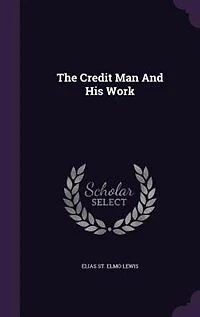 The Credit Man and His Work