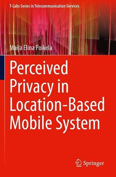 Perceived Privacy In Location-based Mobile System