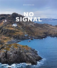No signal: vivre au plus près de la nature