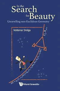 In The Search For Beauty: Unravelling Non-euclidean Geometry