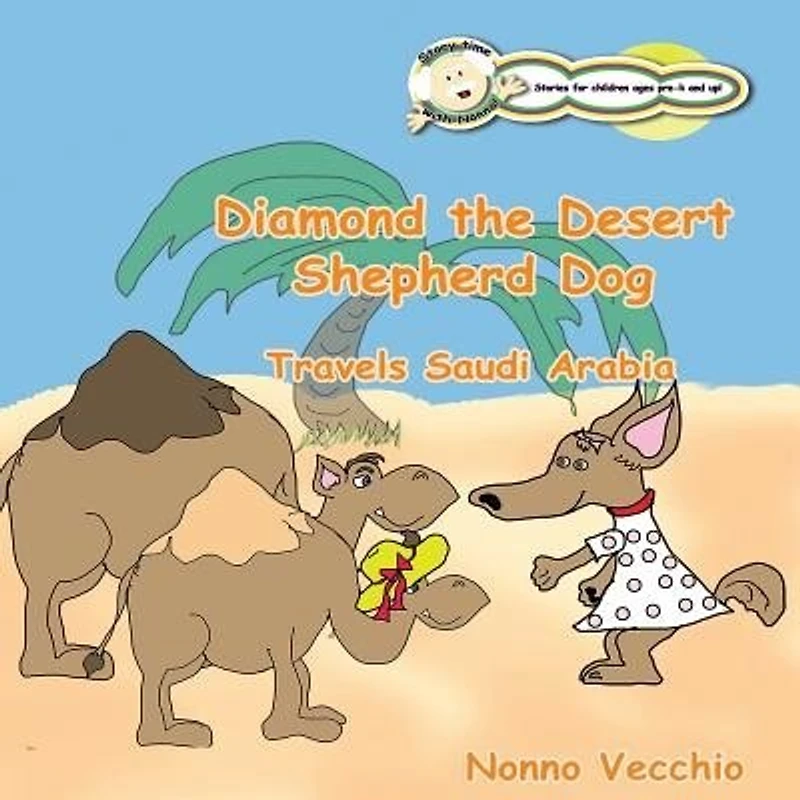 Diamond the Desert Shepherd Dog: Travels Saudi Arabia