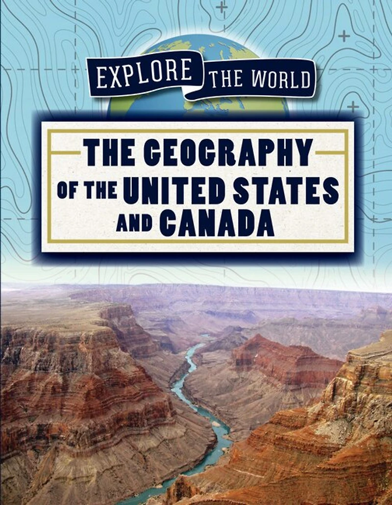 The Geography of the United States and Canada
