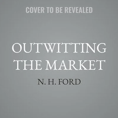 Outwitting the Market: Original 1938 Classic