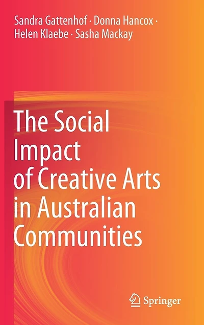 The Social Impact Of Creative Arts Australian Communities