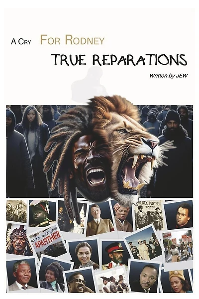 A Cry For Rodney True Reparations
