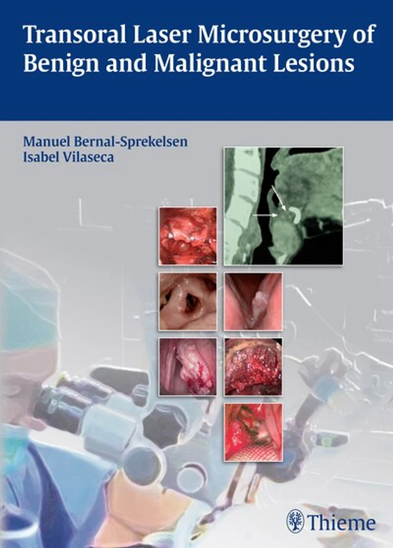Transoral Laser Microsurgery Of Benign And Malignant Lesions