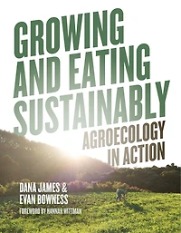 Growing and Eating Sustainably: Agroecology in Action