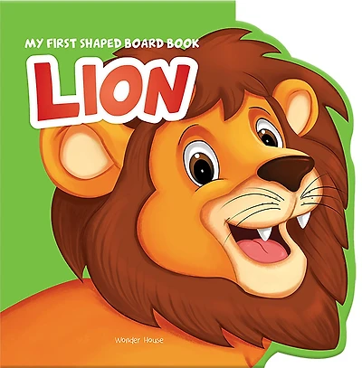 My First Shaped Board Book: Illustrated Lion - Animal Picture book for Kids Age 2+