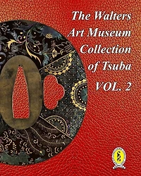 The Walters Art Museum Collection of Tsuba Volume 2