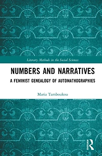 Numbers and Narratives: A Feminist Genealogy of Automathographies
