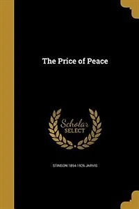 The Price of Peace (Classic Reprint)