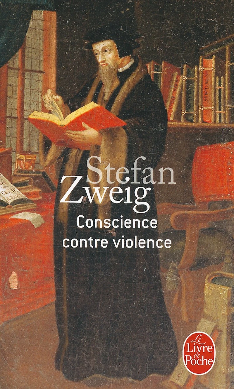 Conscience contre violence ou Castellion Calvin