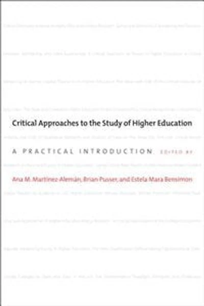 Critical Approaches to the Study of Higher Education: A Practical Introduction