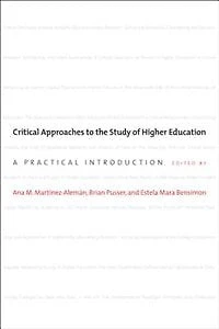 Critical Approaches to the Study of Higher Education: A Practical Introduction