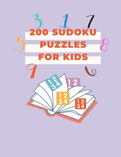 200 sodoku pezzles for kids: 200easy sudoku puzzles for kids 6*6 with sollutions 84 pages