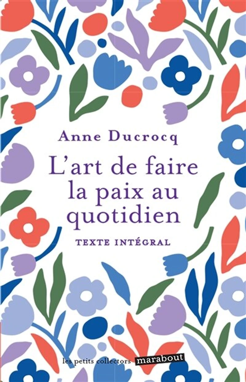 L' art de faire la paix au quotidien: éviter les conflits, dépasser, se réconcilier