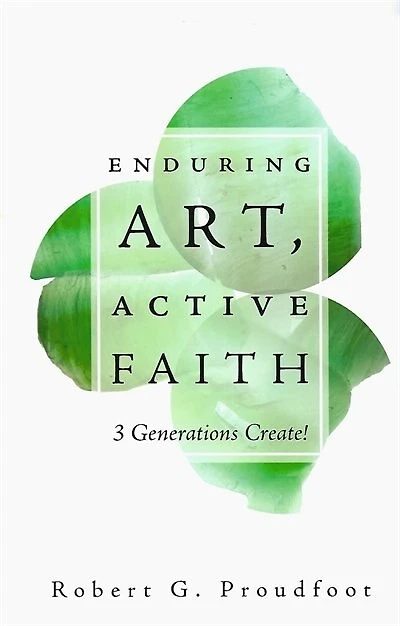 Enduring Art, Active Faith: 3 Generations Create!