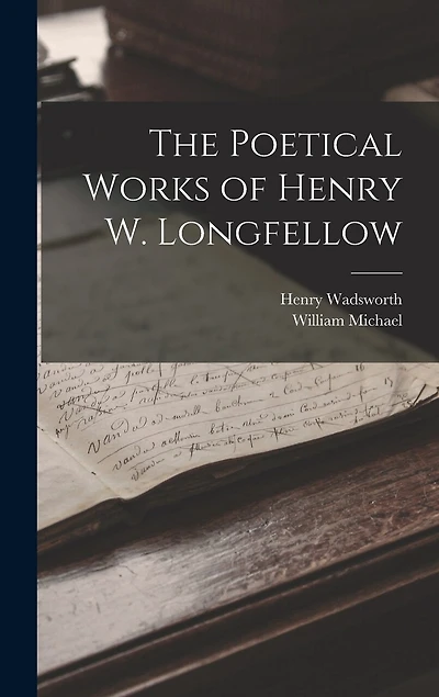 The Poetical Works of Henry W. Longfellow