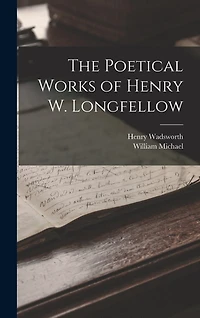 The Poetical Works of Henry W. Longfellow