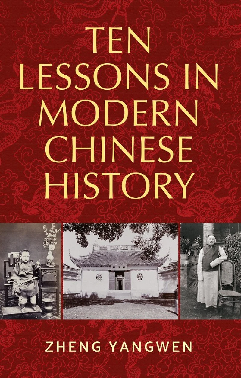 Ten Lessons Modern Chinese History
