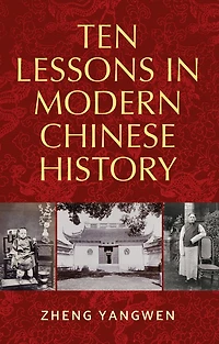 Ten Lessons Modern Chinese History