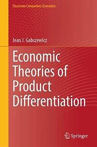 Economic Theories of Product Differentiation