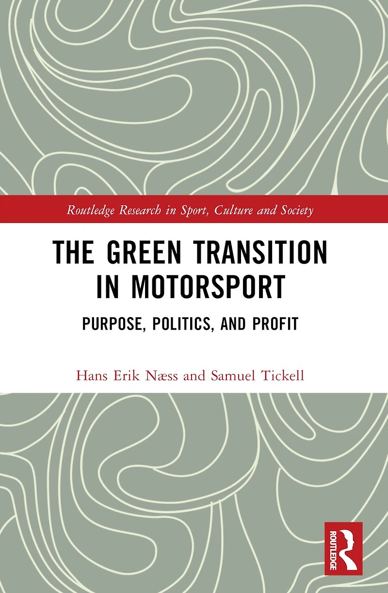 The Green Transition Motorsport: Purpose, Politics, and Profit
