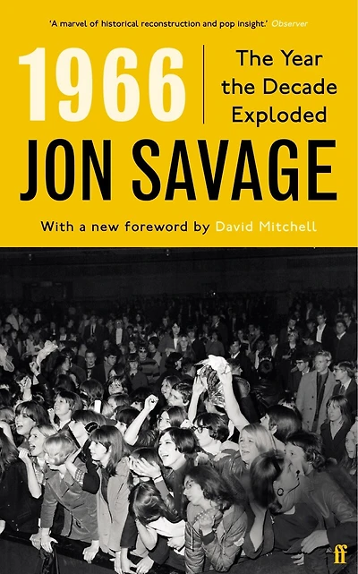 1966: The Year The Decade Exploded