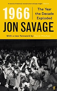 1966: The Year The Decade Exploded
