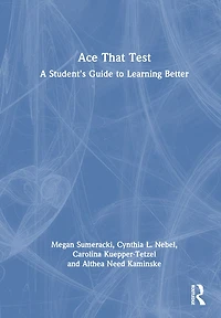 Ace That Test: A Student's Guide to Learning Better
