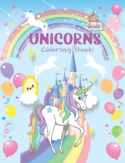 Unicorns: Unicorn Coloring Book Is Amazing Gift for Your Kids. You Will Love This Book Sureely and Your Kids Is Going to Be So Proud of You. Also You Can Present This Book to Anyone You Love.