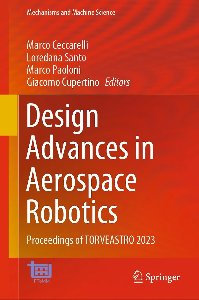 Design Advances Aerospace Robotics: Proceedings of TORVEASTRO 2023