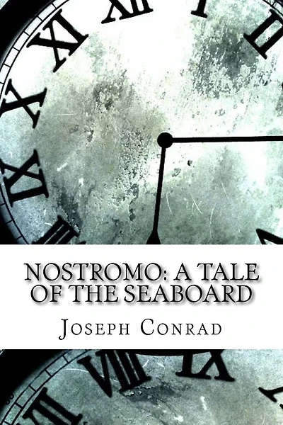 Nostromo: A Tale of the Seaboard