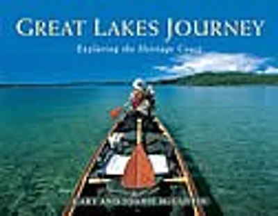 Great Lakes Journey: Exploring The Heritage Coast