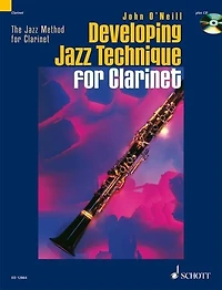 Developing Jazz Technique For Clarinet: The Jazz Method For Clarinet Volume 2