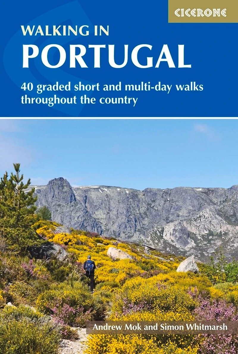 Walking Portugal: 40 Graded Short And Multi-day Walks Throughout The Country