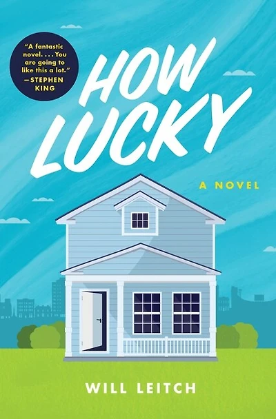 HOW LUCKY: A Novel