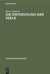 Die Entdeckung der Seele: Allgemeine Psychobiologie