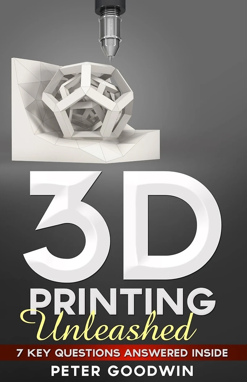 3D Printing Unleashed: 7 Key Questions Answered Inside