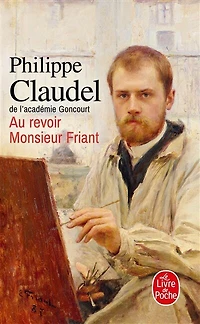 Au revoir monsieur Friant