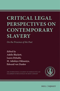 Critical Legal Perspectives on Contemporary Slavery: On the Presence of the Past